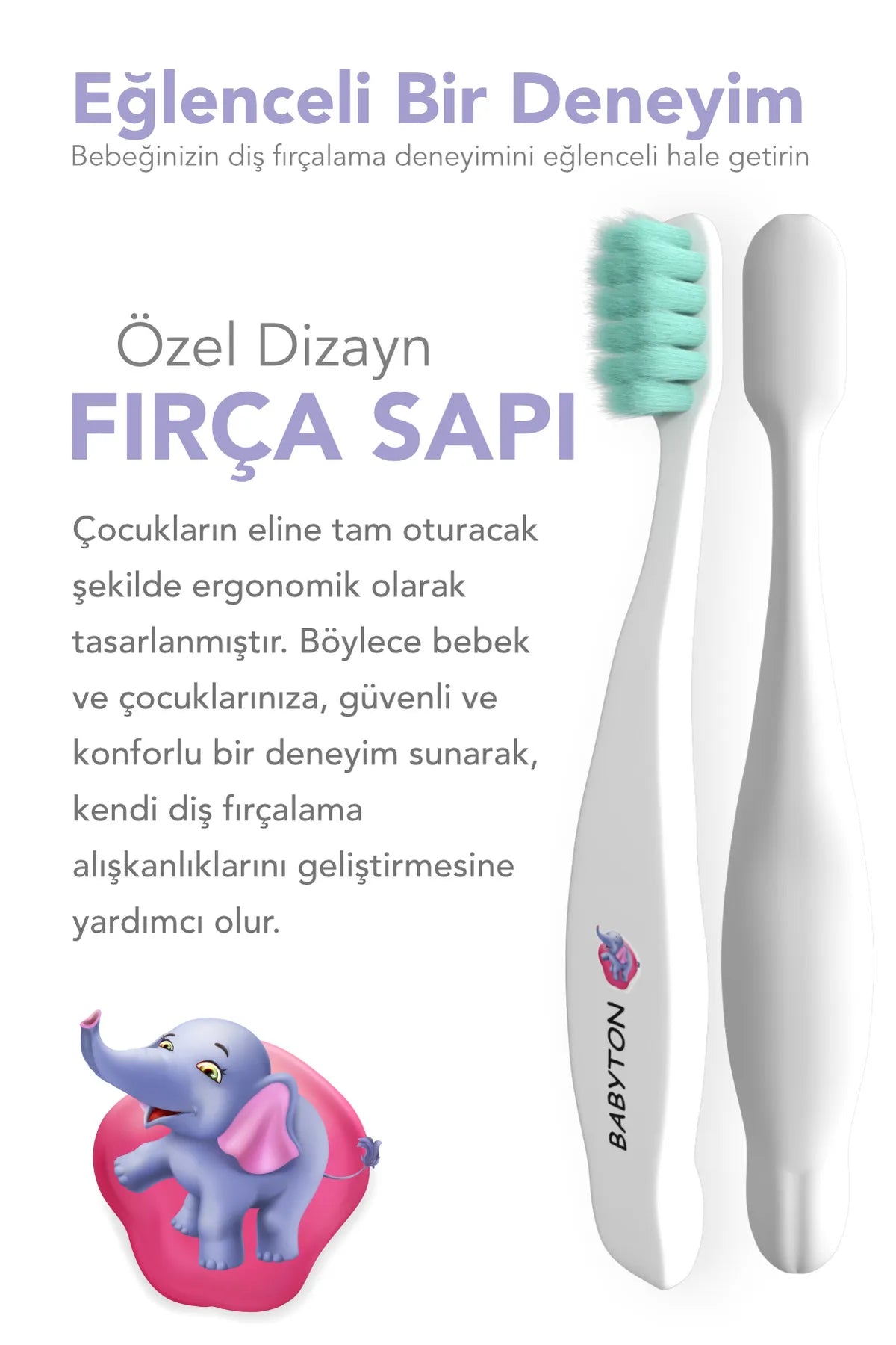 Babyton Bio Ultra Yumuşak Çocuk Diş Fırçası Fil